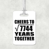 88th Anniversary Cheers To Square Root of 7744 Years Together - Luggage Bag Tag