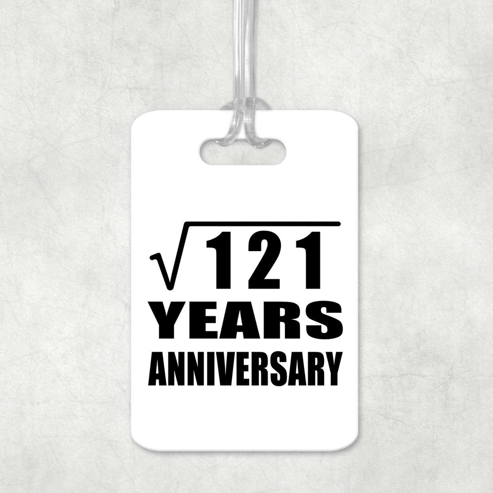 11th Anniversary Square Root of 121 Years Anniversary - Luggage Bag Tag
