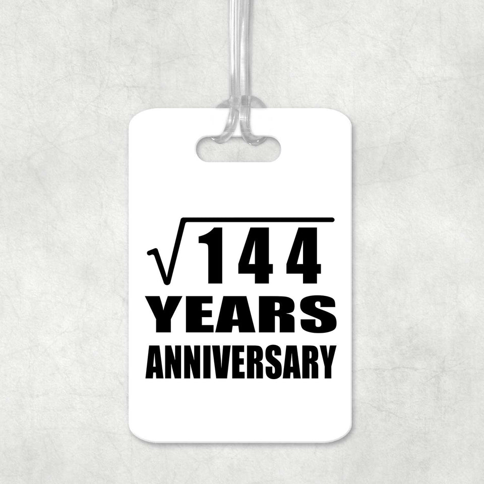 12th Anniversary Square Root of 144 Years Anniversary - Luggage Bag Tag