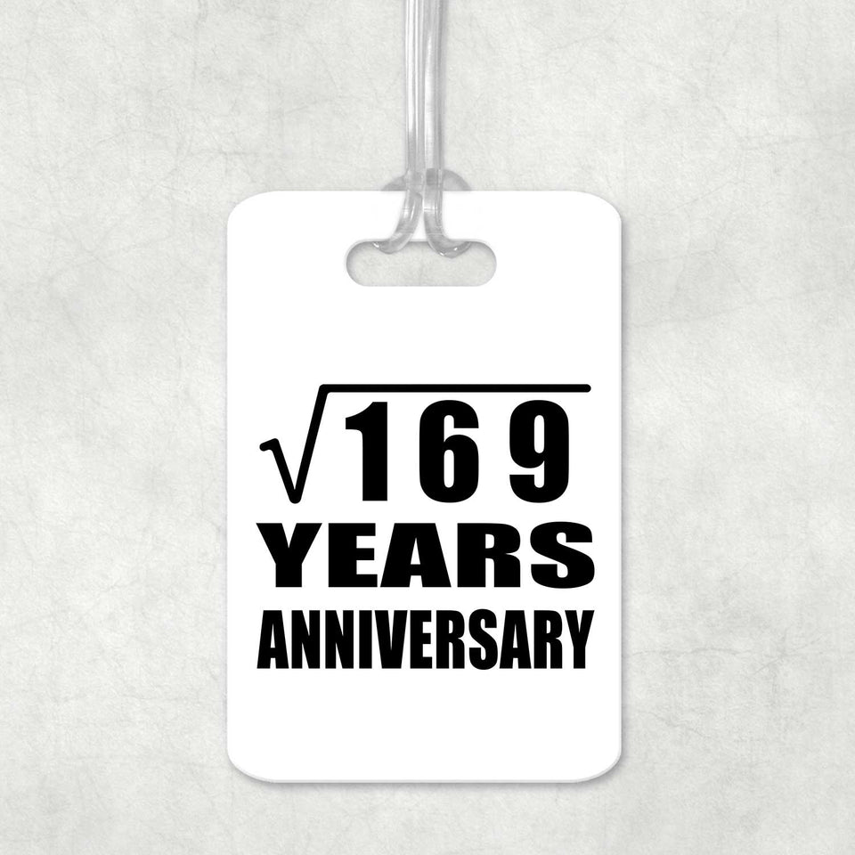 13th Anniversary Square Root of 169 Years Anniversary - Luggage Bag Tag