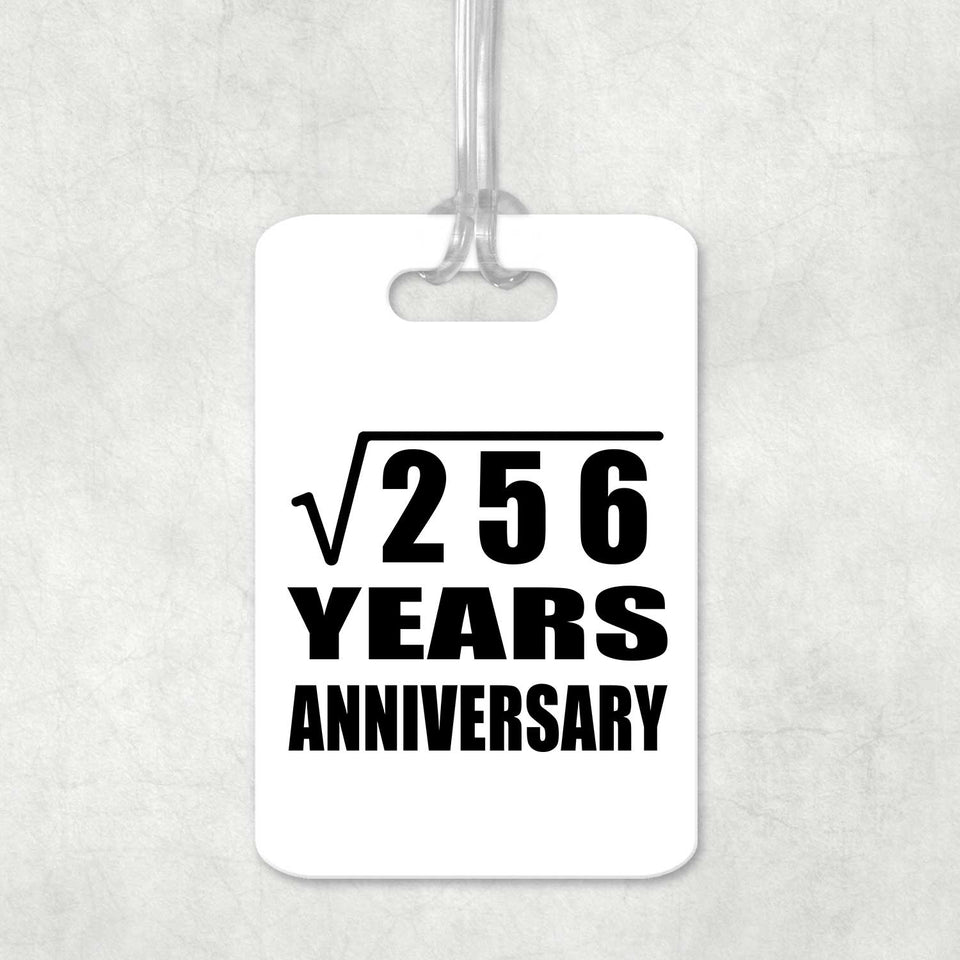16th Anniversary Square Root of 256 Years Anniversary - Luggage Bag Tag