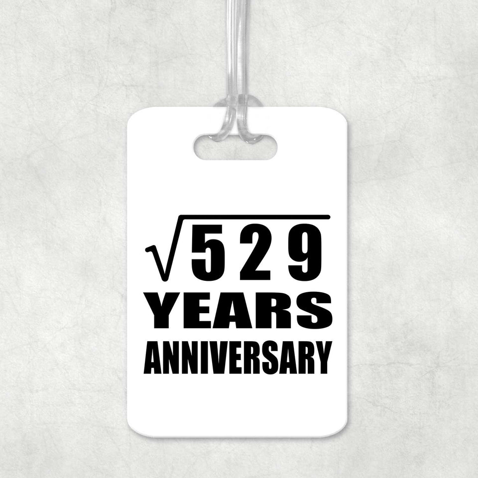 23rd Anniversary Square Root of 529 Years Anniversary - Luggage Bag Tag