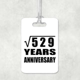 23rd Anniversary Square Root of 529 Years Anniversary - Luggage Bag Tag