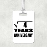 2nd Anniversary Square Root of 4 Years Anniversary - Luggage Bag Tag
