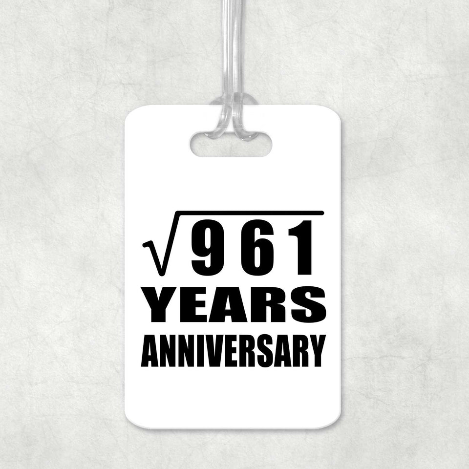31st Anniversary Square Root of 961 Years Anniversary - Luggage Bag Tag