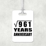 31st Anniversary Square Root of 961 Years Anniversary - Luggage Bag Tag