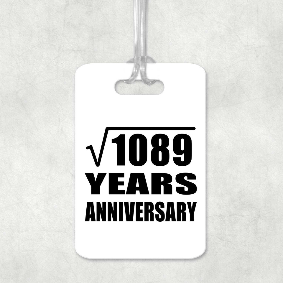 33rd Anniversary Square Root of 1089 Years Anniversary - Luggage Bag Tag