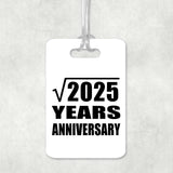 45th Anniversary Square Root of 2025 Years Anniversary - Luggage Bag Tag