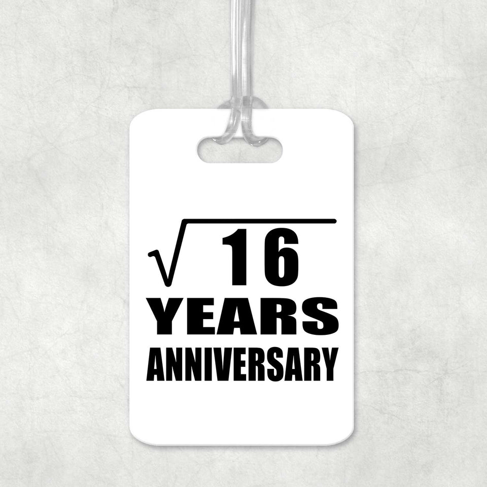 4th Anniversary Square Root of 16 Years Anniversary - Luggage Bag Tag