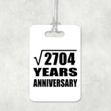 52nd Anniversary Square Root of 2704 Years Anniversary - Luggage Bag Tag