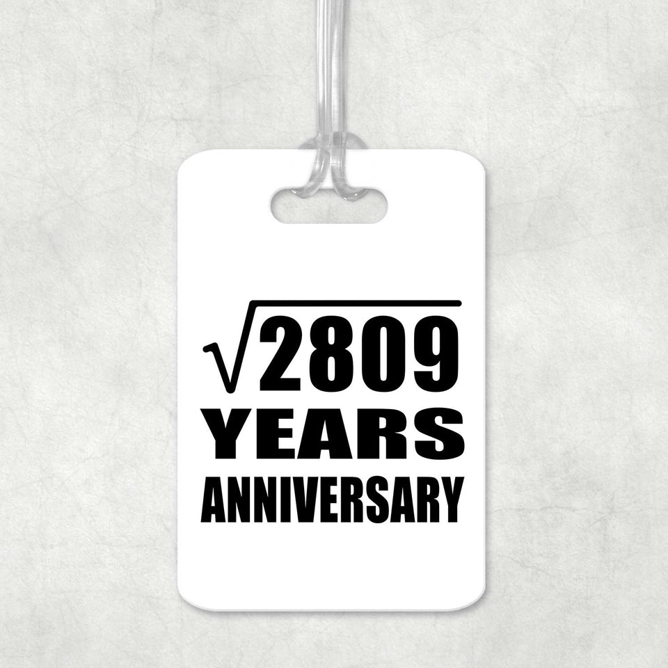 53rd Anniversary Square Root of 2809 Years Anniversary - Luggage Bag Tag