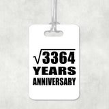 58th Anniversary Square Root of 3364 Years Anniversary - Luggage Bag Tag