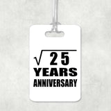 5th Anniversary Square Root of 25 Years Anniversary - Luggage Bag Tag
