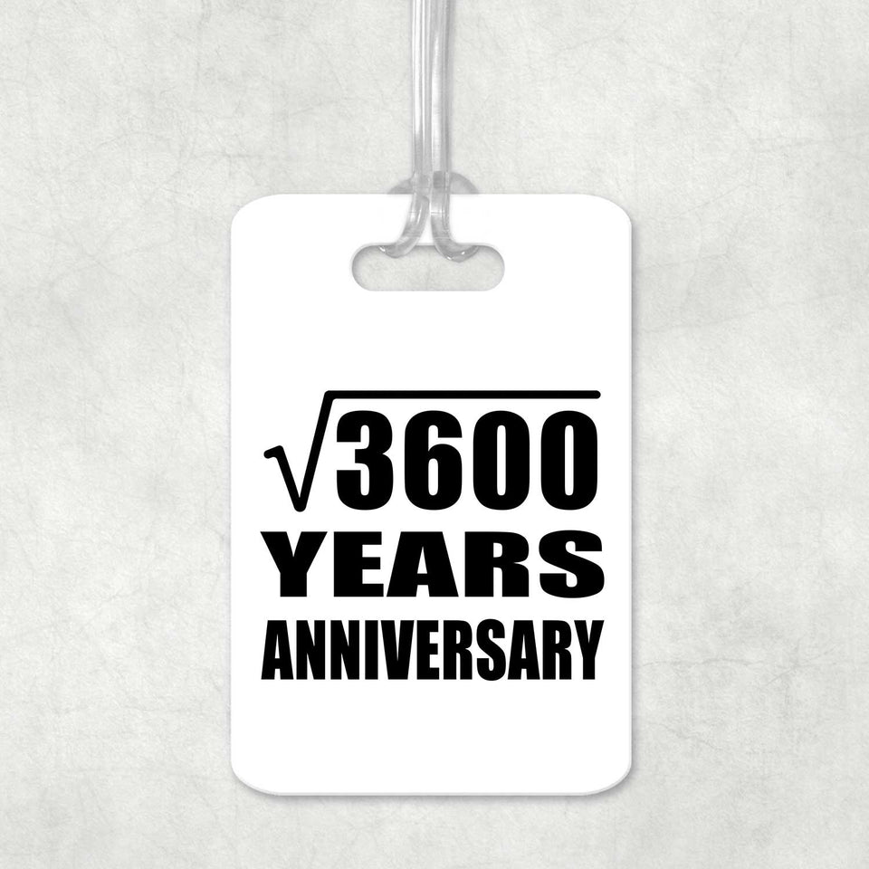60th Anniversary Square Root of 3600 Years Anniversary - Luggage Bag Tag