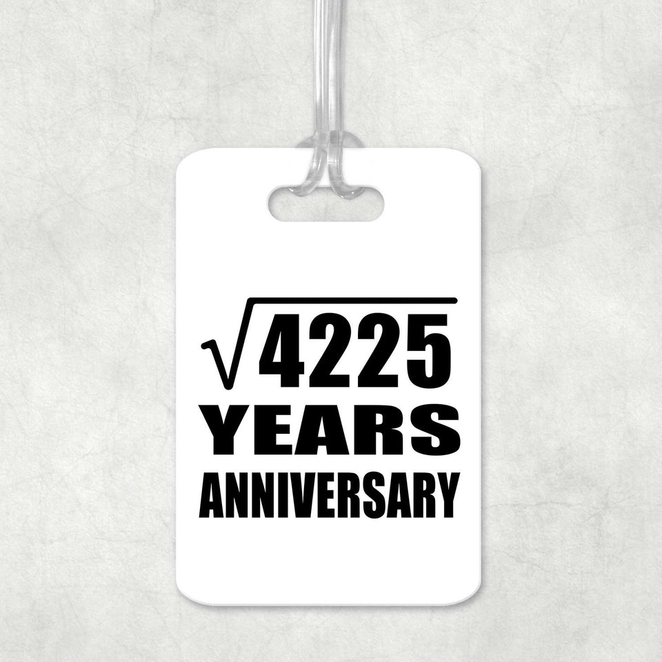 65th Anniversary Square Root of 4225 Years Anniversary - Luggage Bag Tag