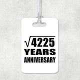65th Anniversary Square Root of 4225 Years Anniversary - Luggage Bag Tag