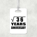 6th Anniversary Square Root of 36 Years Anniversary - Luggage Bag Tag
