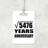 74th Anniversary Square Root of 5476 Years Anniversary - Luggage Bag Tag