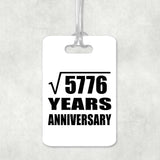 76th Anniversary Square Root of 5776 Years Anniversary - Luggage Bag Tag