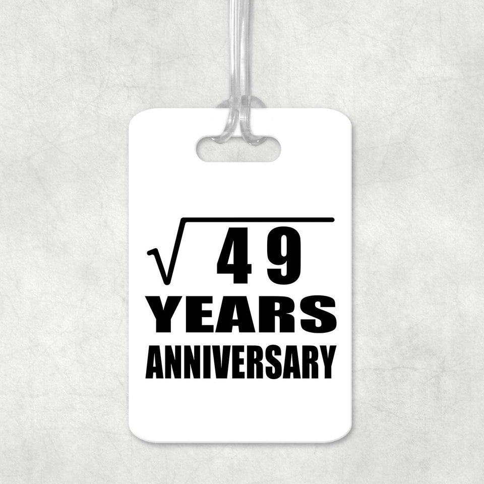 7th Anniversary Square Root of 49 Years Anniversary - Luggage Bag Tag