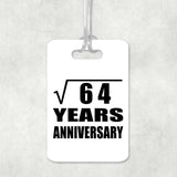 8th Anniversary Square Root of 64 Years Anniversary - Luggage Bag Tag