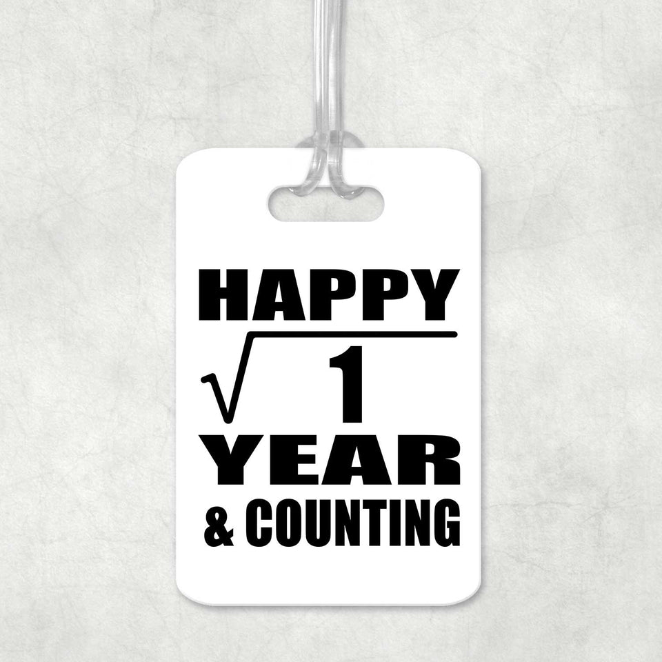 Happy 1st Anniversary Square Root of 1 Year & Counting - Luggage Bag Tag