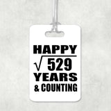 Happy 23rd Anniversary Square Root of 529 Years & Counting - Luggage Bag Tag