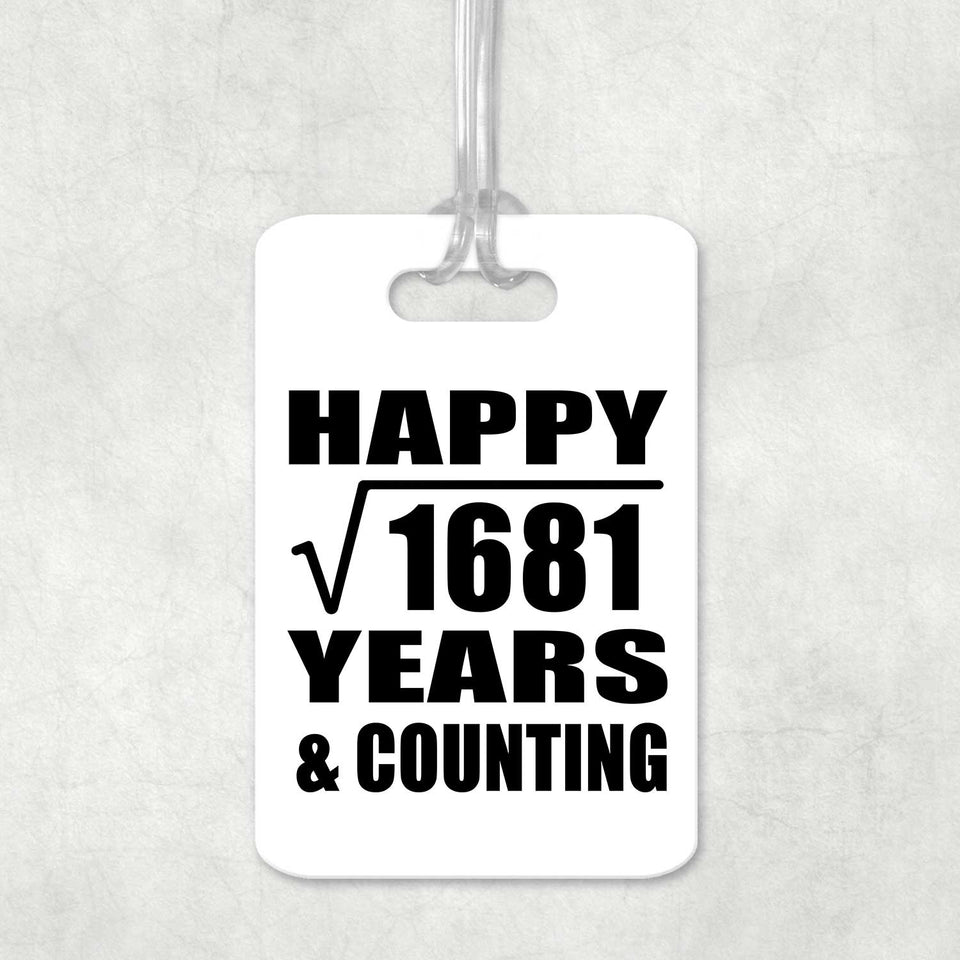 Happy 41st Anniversary Square Root of 1681 Years & Counting - Luggage Bag Tag