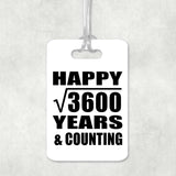 Happy 60th Anniversary Square Root of 3600 Years & Counting - Luggage Bag Tag