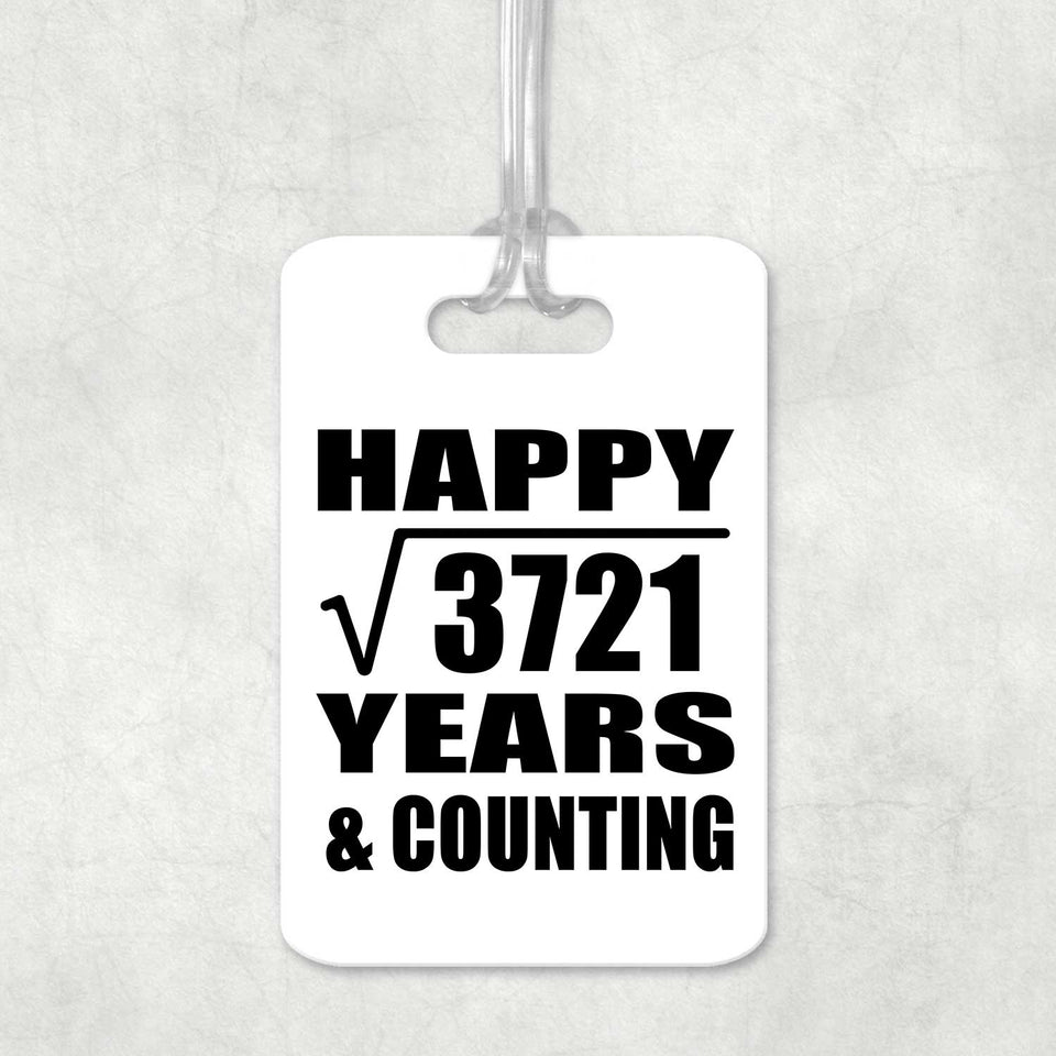 Happy 61st Anniversary Square Root of 3721 Years & Counting - Luggage Bag Tag