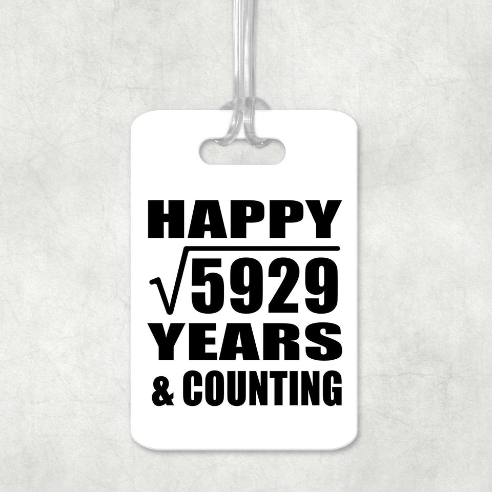 Happy 77th Anniversary Square Root of 5929 Years & Counting - Luggage Bag Tag