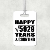 Happy 77th Anniversary Square Root of 5929 Years & Counting - Luggage Bag Tag