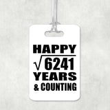 Happy 79th Anniversary Square Root of 6241 Years & Counting - Luggage Bag Tag