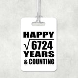 Happy 82nd Anniversary Square Root of 6724 Years & Counting - Luggage Bag Tag