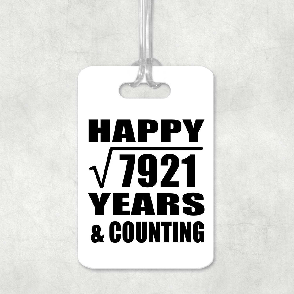 Happy 89th Anniversary Square Root of 7921 Years & Counting - Luggage Bag Tag