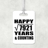 Happy 89th Anniversary Square Root of 7921 Years & Counting - Luggage Bag Tag