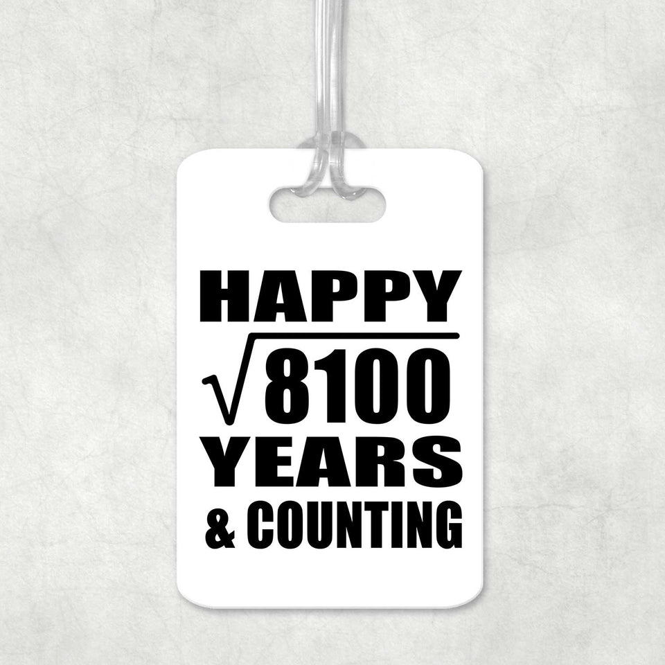 Happy 90th Anniversary Square Root of 8100 Years & Counting - Luggage Bag Tag
