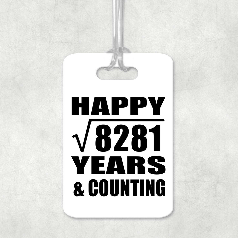 Happy 91st Anniversary Square Root of 8281 Years & Counting - Luggage Bag Tag