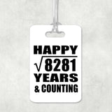 Happy 91st Anniversary Square Root of 8281 Years & Counting - Luggage Bag Tag