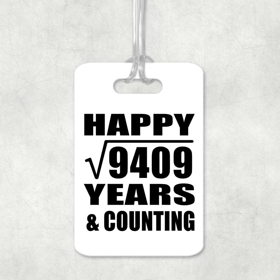 Happy 97th Anniversary Square Root of 9409 Years & Counting - Luggage Bag Tag