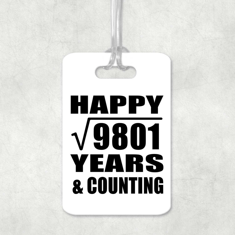 Happy 99th Anniversary Square Root of 9801 Years & Counting - Luggage Bag Tag