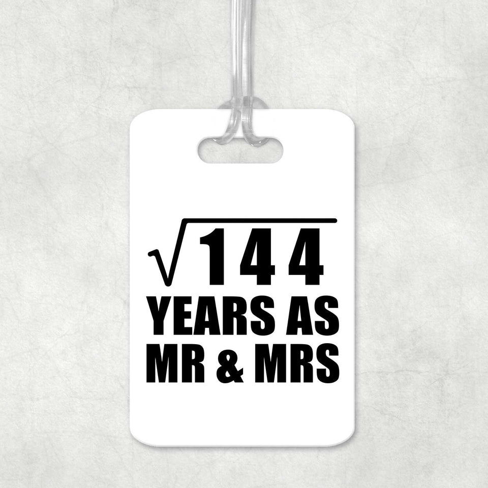 12th Anniversary Square Root of 144 Years As Mr & Mrs - Luggage Bag Tag