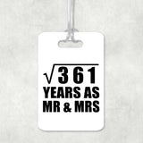 19th Anniversary Square Root of 361 Years As Mr & Mrs - Luggage Bag Tag