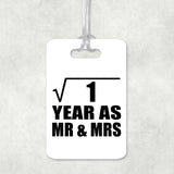 1st Anniversary Square Root of 1 Year As Mr & Mrs - Luggage Bag Tag