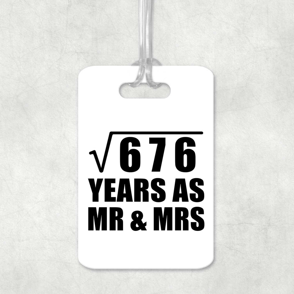 26th Anniversary Square Root of 676 Years As Mr & Mrs - Luggage Bag Tag