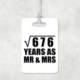 26th Anniversary Square Root of 676 Years As Mr & Mrs - Luggage Bag Tag