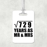27th Anniversary Square Root of 729 Years As Mr & Mrs - Luggage Bag Tag