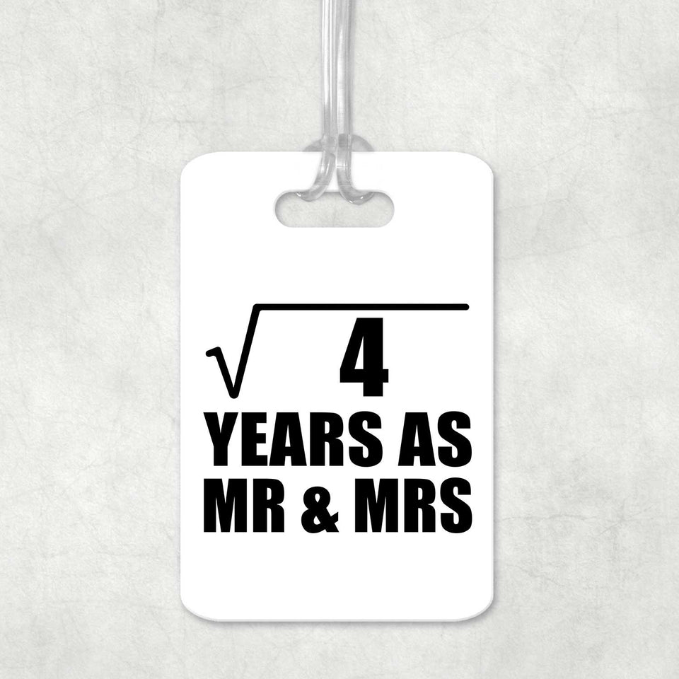 2nd Anniversary Square Root of 4 Years As Mr & Mrs - Luggage Bag Tag
