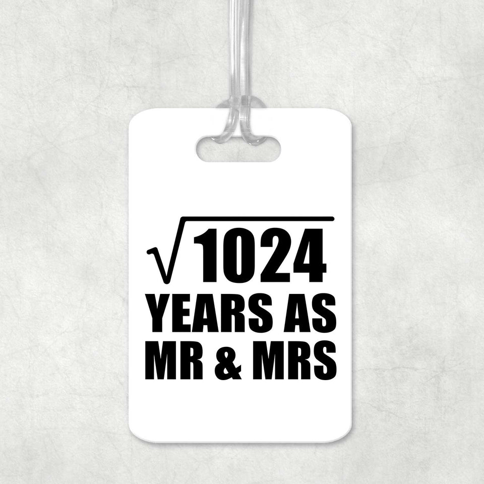 32nd Anniversary Square Root of 1024 Years As Mr & Mrs - Luggage Bag Tag