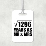 36th Anniversary Square Root of 1296 Years As Mr & Mrs - Luggage Bag Tag